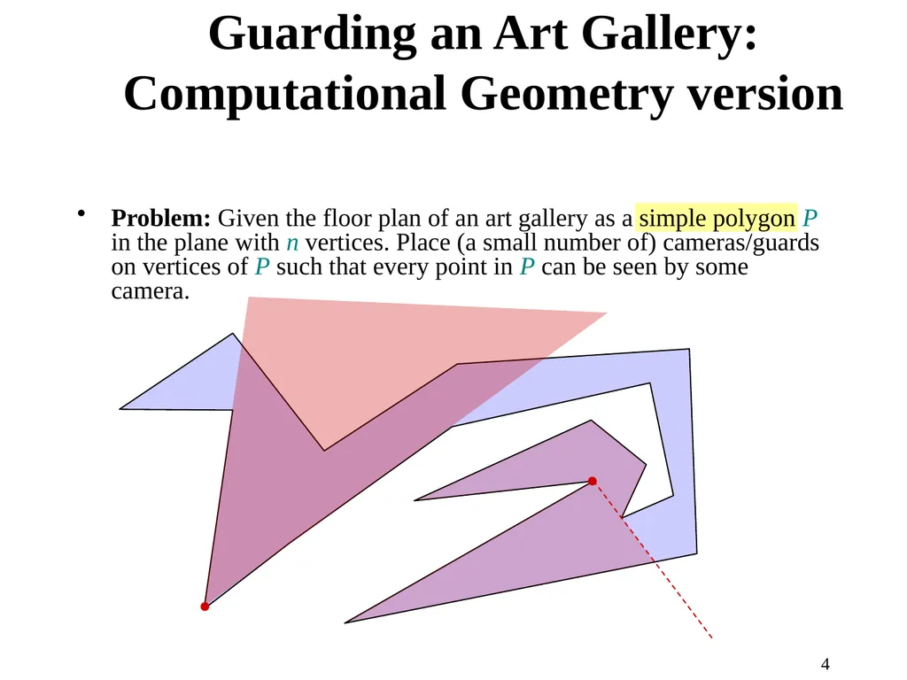 1 Computational Geometry Triangulations and - slide 4 of 31