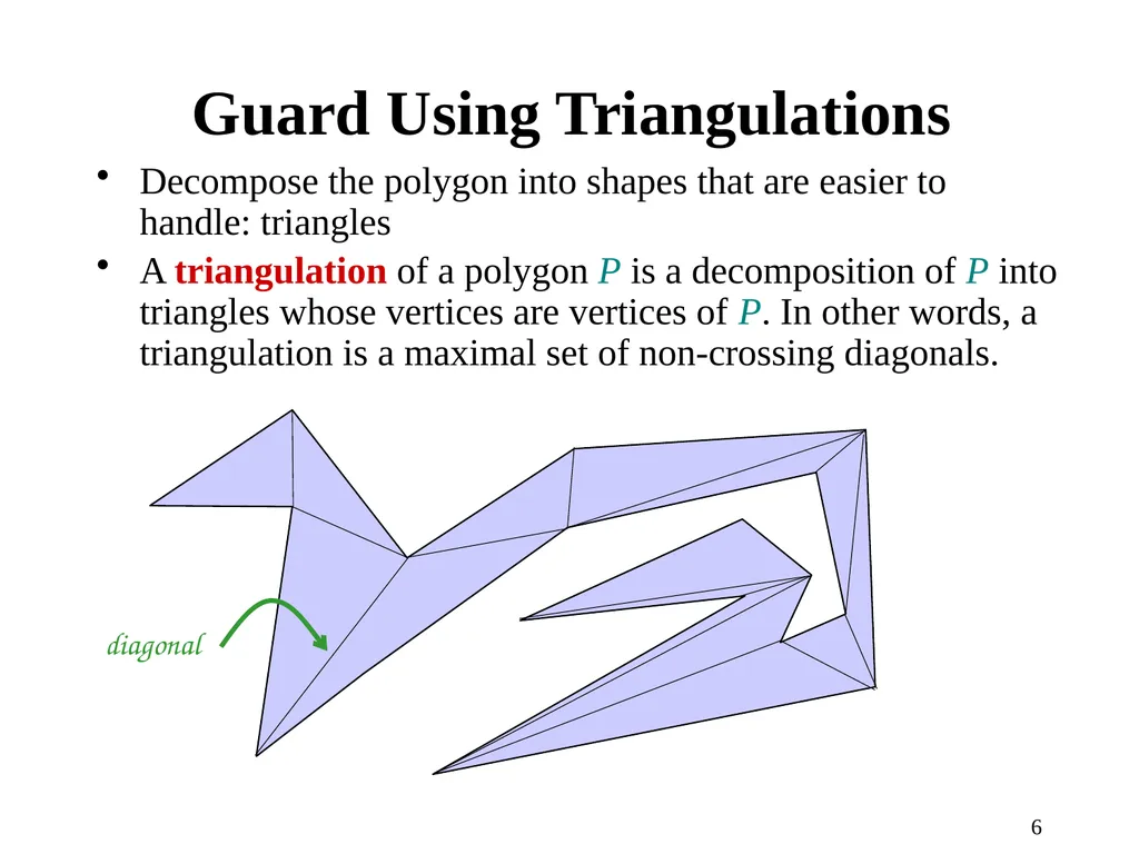 1 Computational Geometry Triangulations and - slide 6 of 31