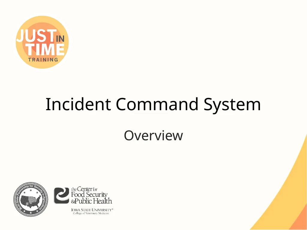 Incident Command System Overview Incident Command - slide 1 of 22