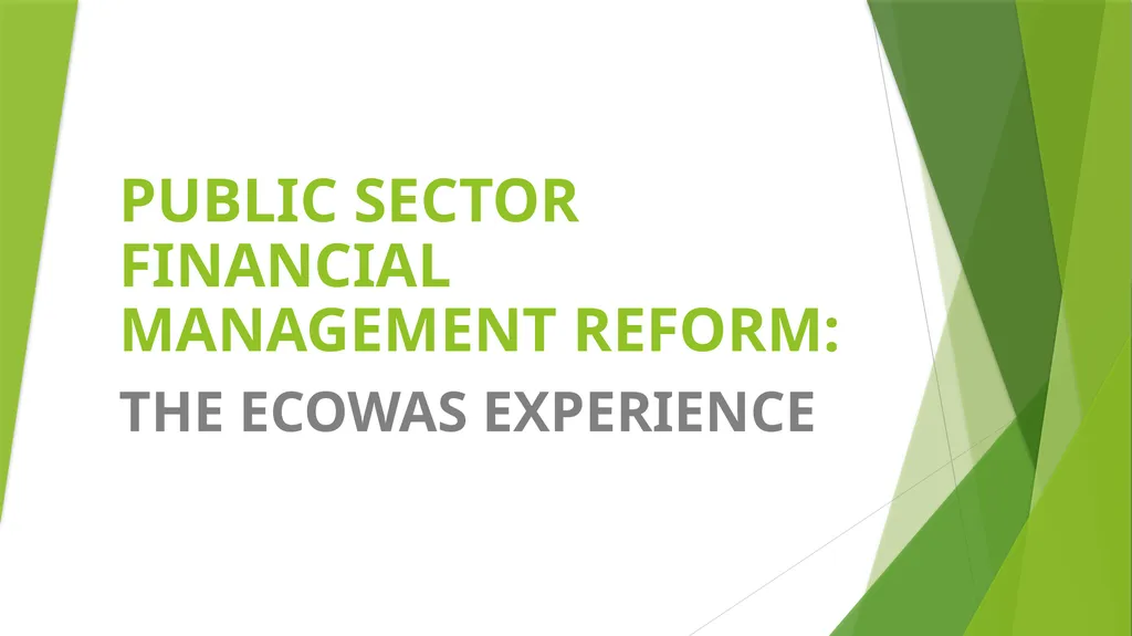 PUBLIC SECTOR FINANCIAL MANAGEMENT REFORM: THE