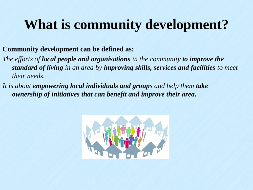 Community Development What is community - slide 2 of 13