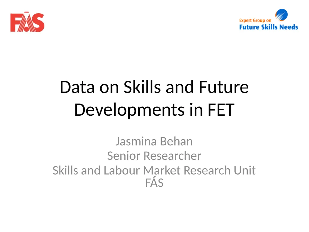 Data on Skills and Future Developments in FET