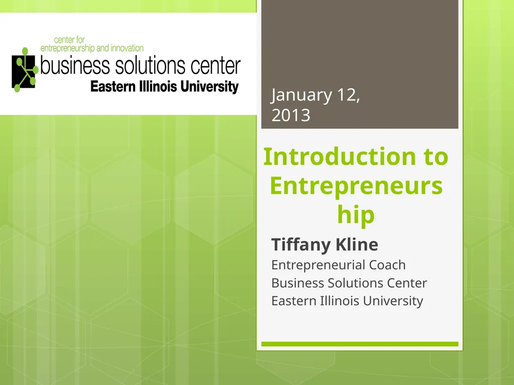 Introduction to Entrepreneurship Tiffany Kline