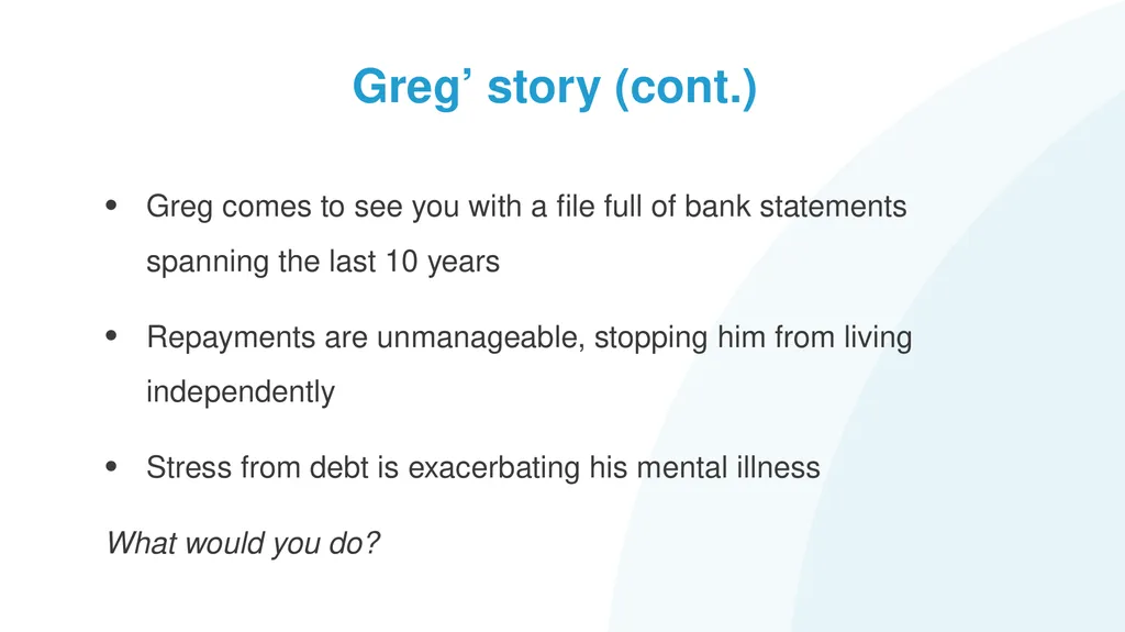 Help! My Client has Problem Debts #1: How to - slide 11 of 71