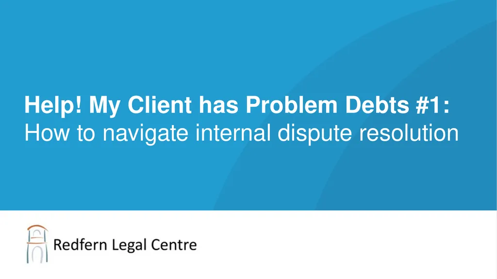 Help! My Client has Problem Debts #1: How to