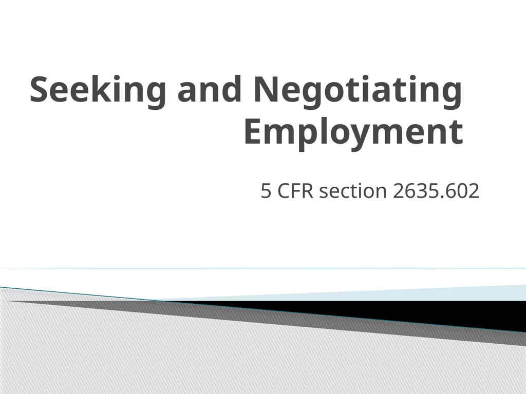 Seeking and Negotiating Employment 5 CFR section - slide 1 of 41