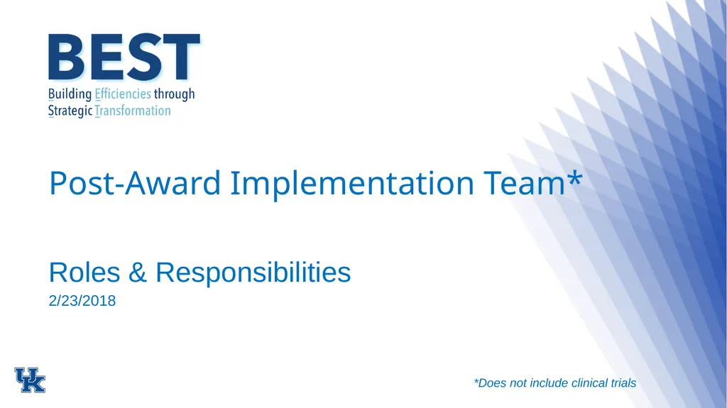Post-Award Implementation Team* Roles & - slide 1 of 22