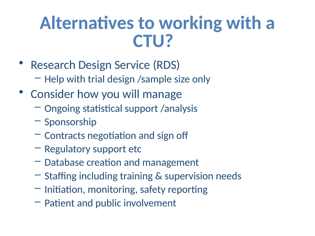 Partnering with a Clinical Trial Unit: Key to a - slide 15 of 48