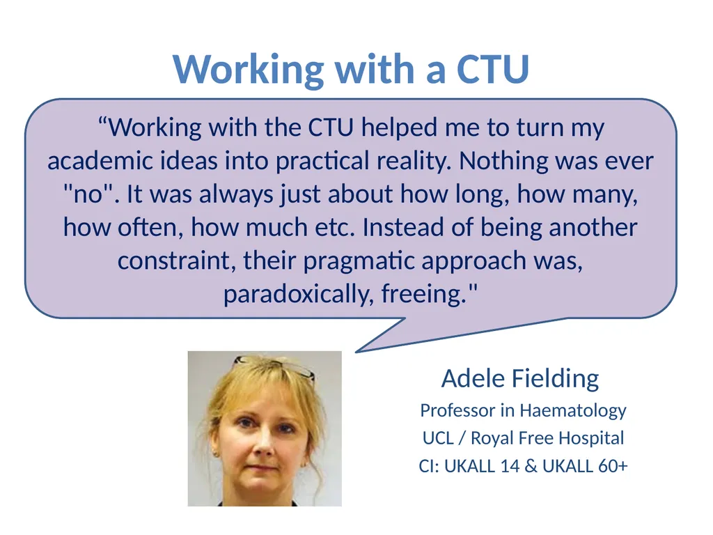 Partnering with a Clinical Trial Unit: Key to a - slide 14 of 48