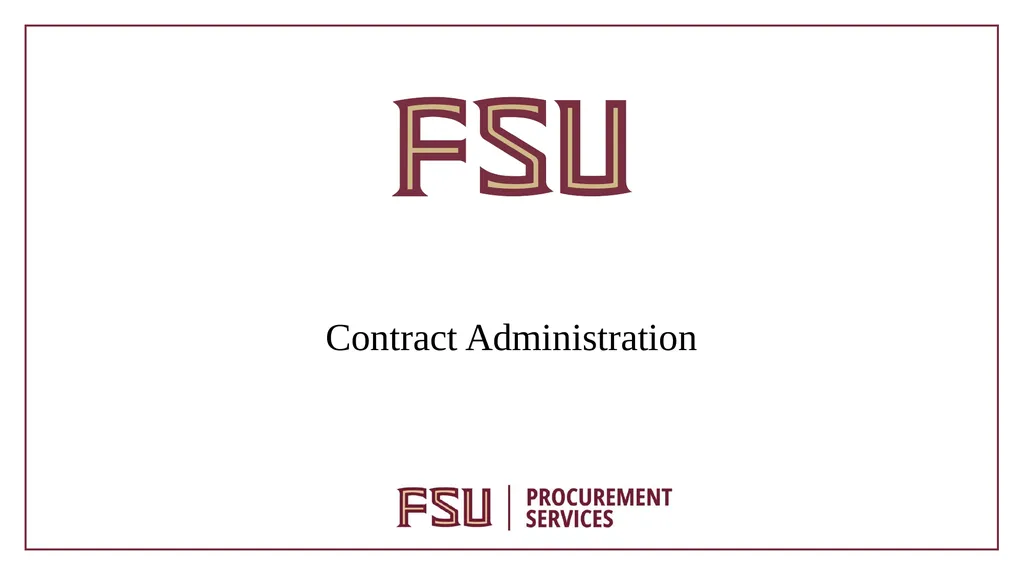 Contract Administration Policy 4-OP-D-4: Contract - slide 1 of 16