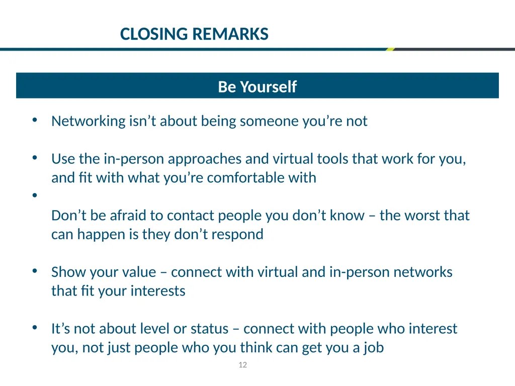 1 NETWORKING : MASTERING THE BASICS 2 The key to - slide 12 of 13