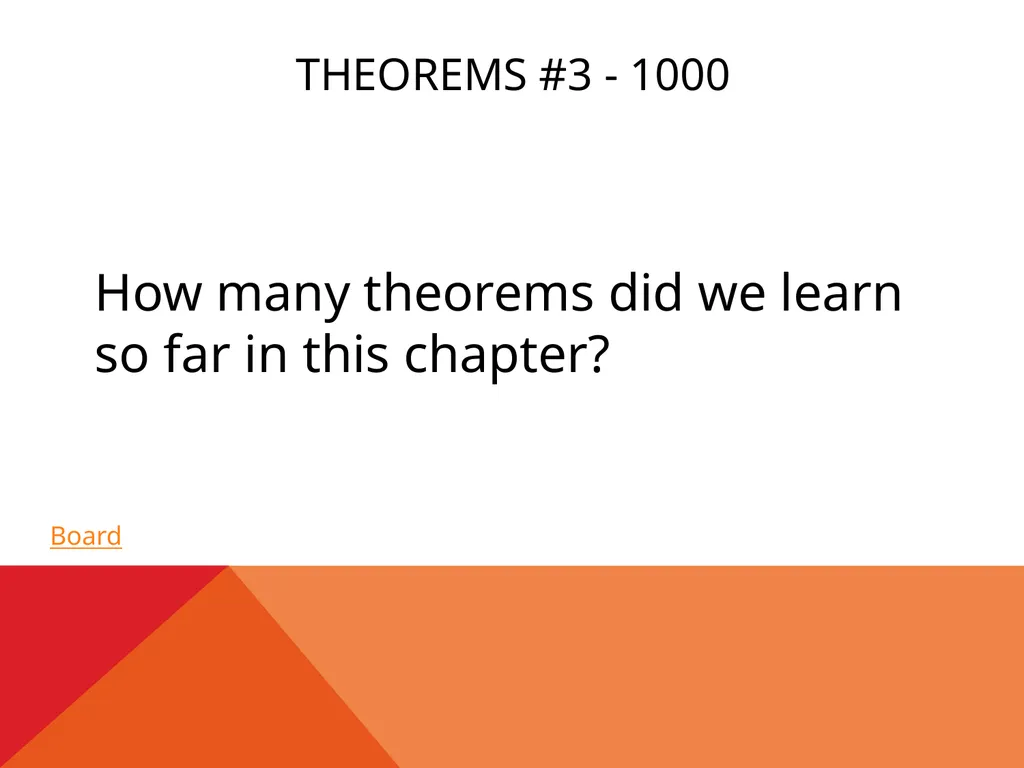 Jeopardy! Jeopardy! Final Jeopardy Theorems #1 – - slide 17 of 31