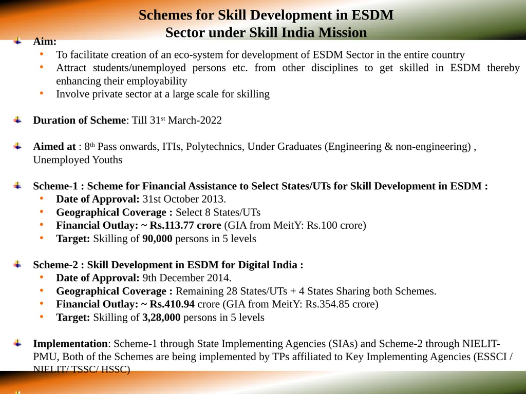 SKILL DEVELOPMENT IN ESDM SECTOR - SCHEMES “Scheme - slide 2 of 10