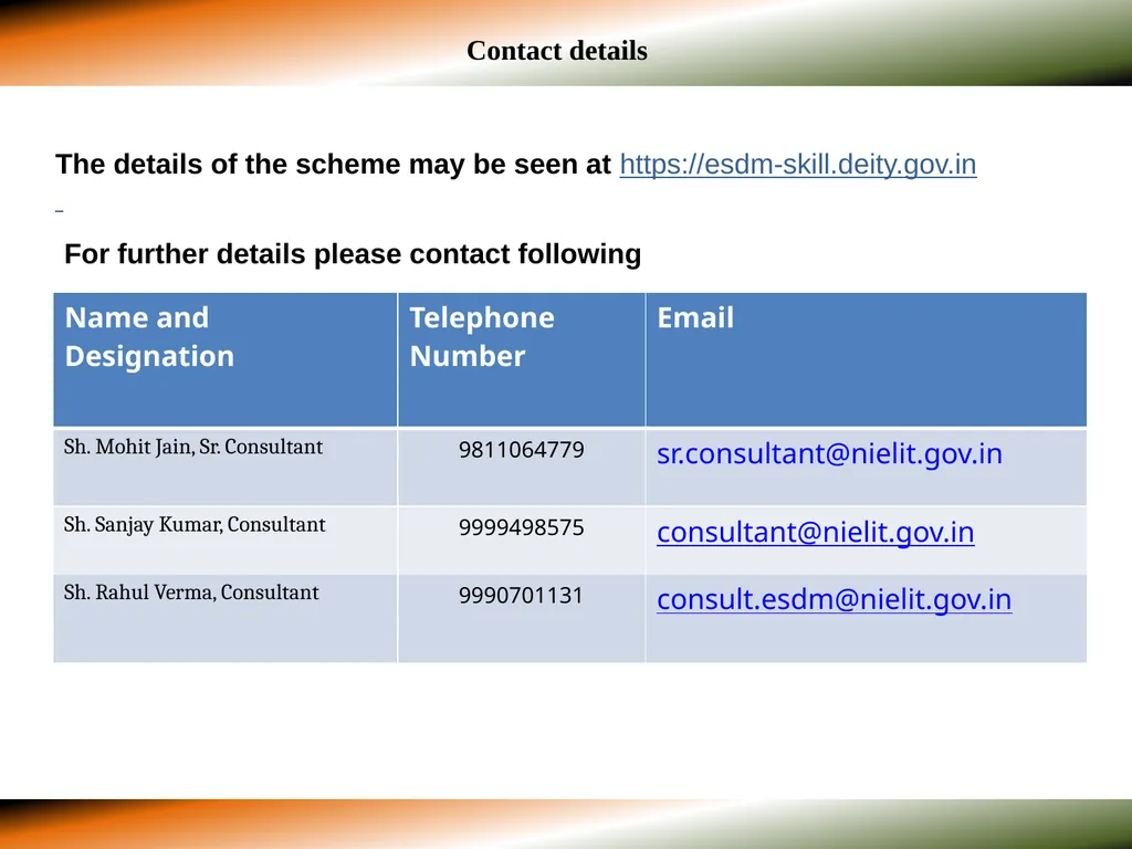 SKILL DEVELOPMENT IN ESDM SECTOR - SCHEMES “Scheme - slide 9 of 10