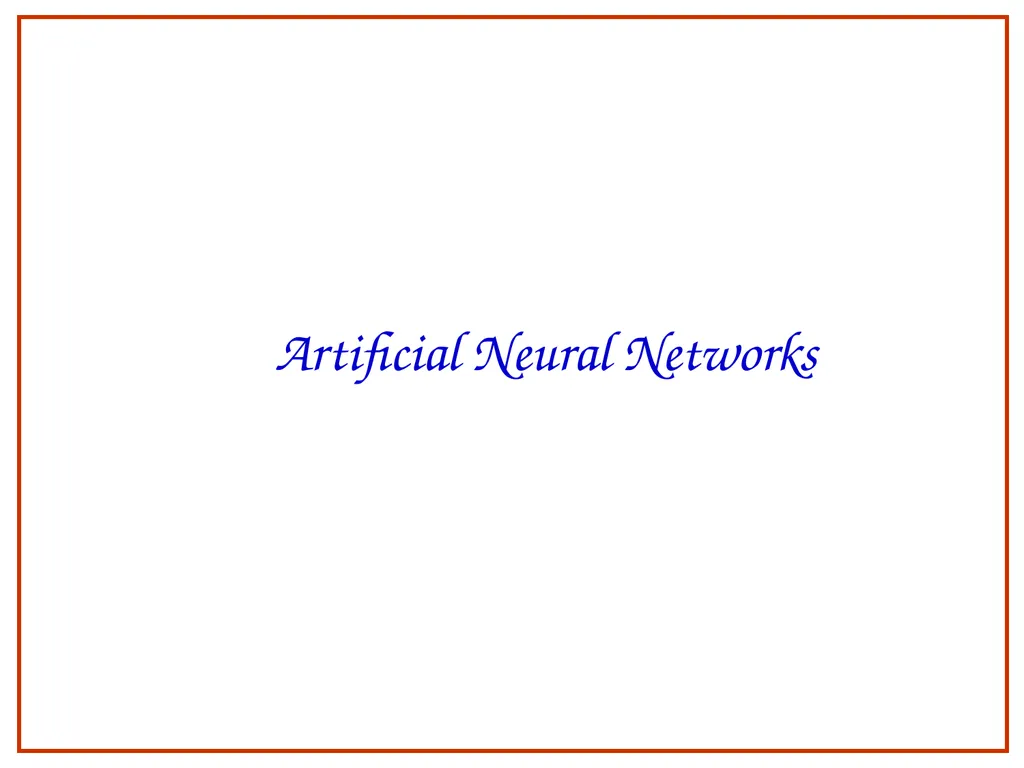 Artificial Neural Networks 1 2 Neural networks