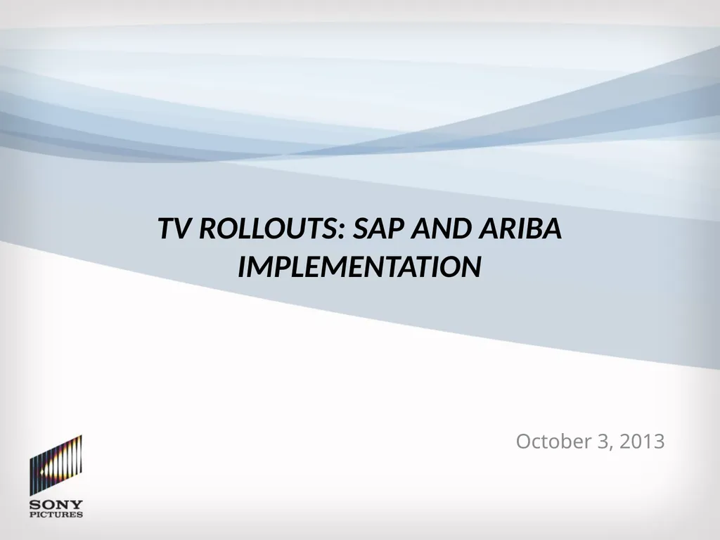 TV Rollouts: SAP and Ariba Implementation October - slide 1 of 15