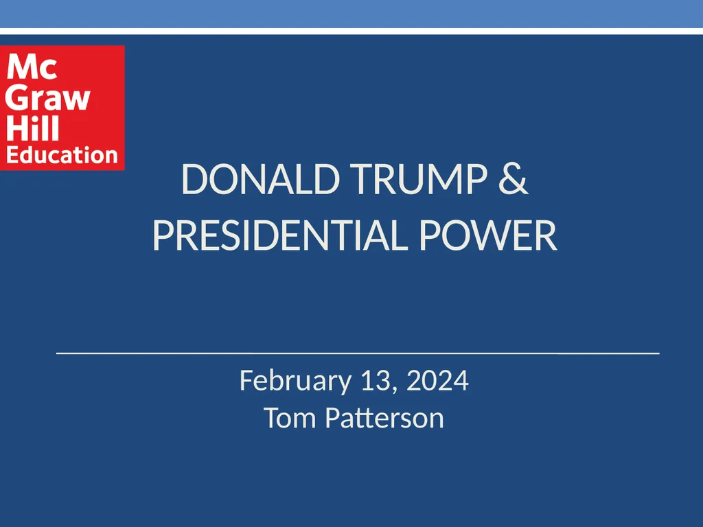 Donald Trump & Presidential Power February 13,