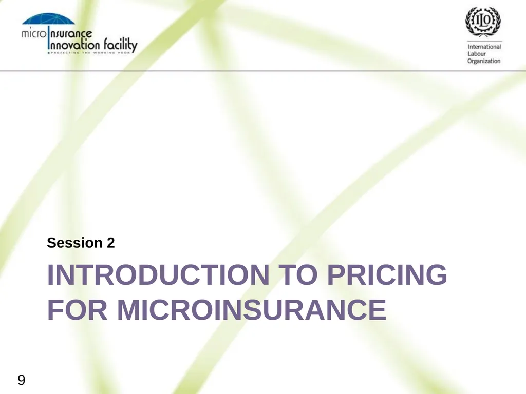 Pricing for Microinsurance Location Date Trainer 1 - slide 9 of 203
