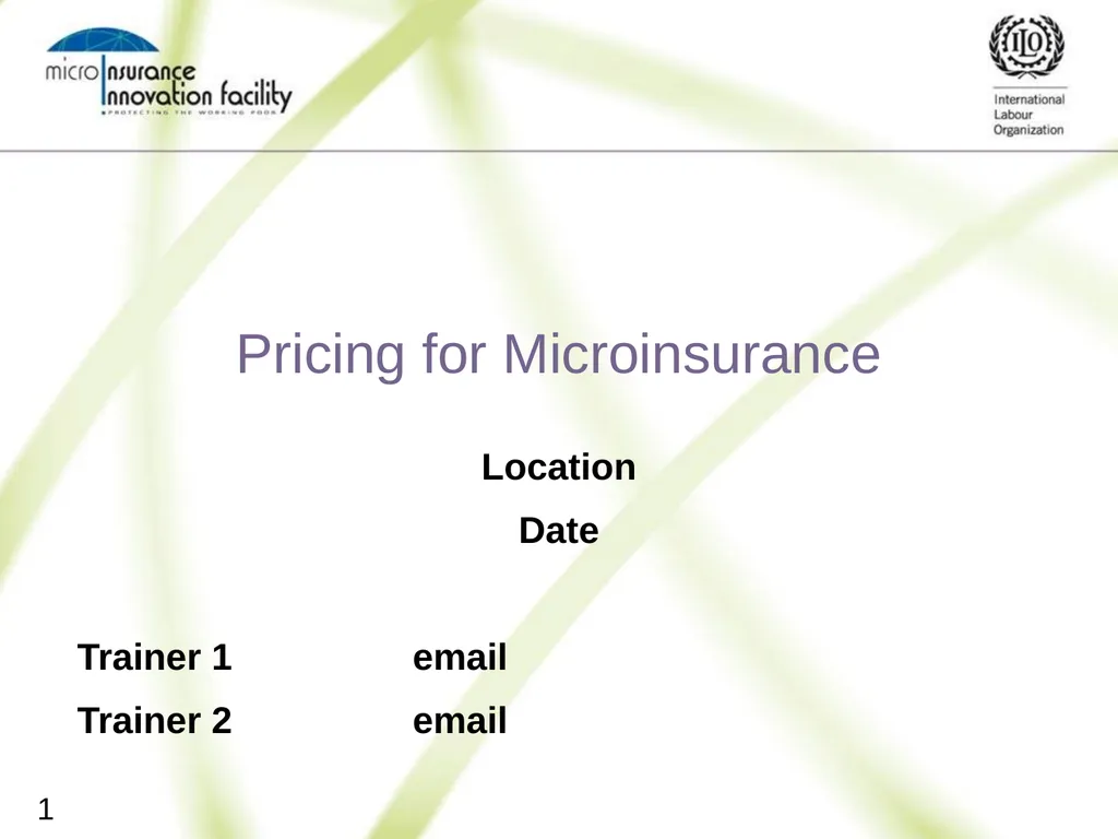 Pricing for Microinsurance Location Date Trainer 1 - slide 1 of 203