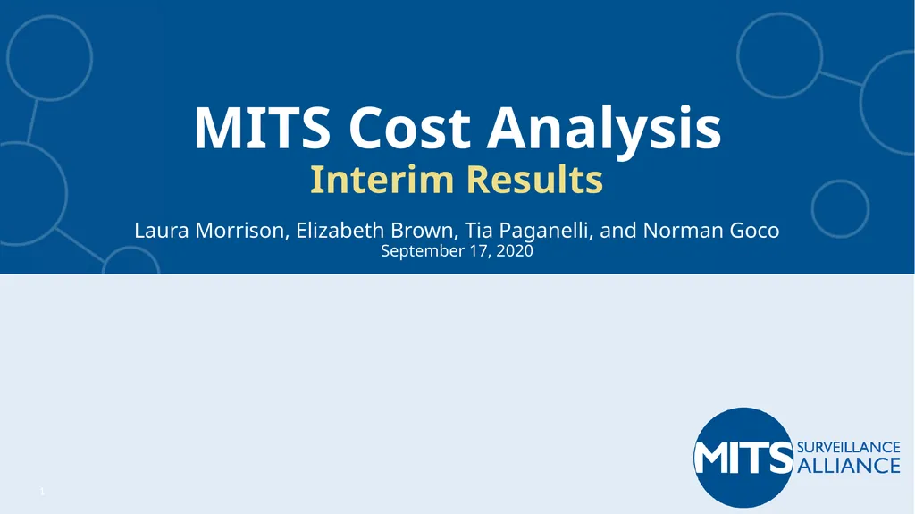 MITS Cost Analysis Interim Results Laura Morrison,