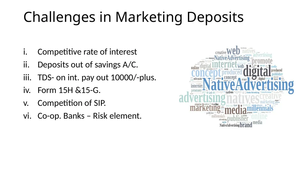 Marketing of Deposits Marketing definition :- Is - slide 10 of 19