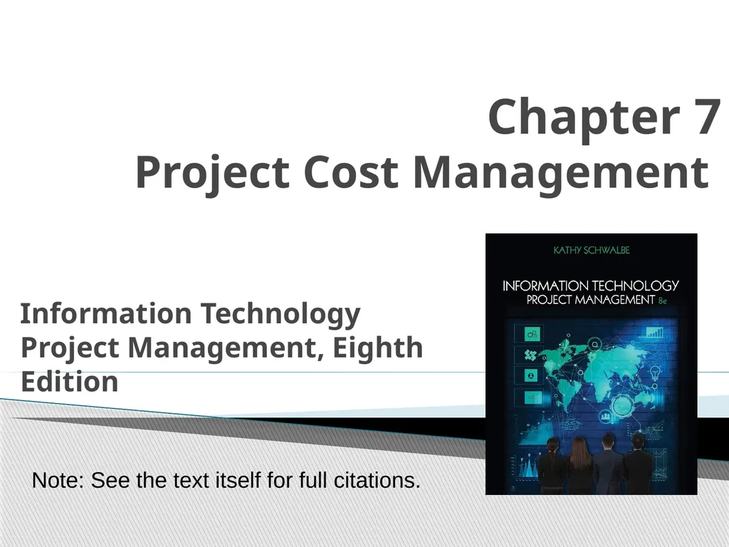 Chapter 7 Project Cost Management Information - slide 1 of 41