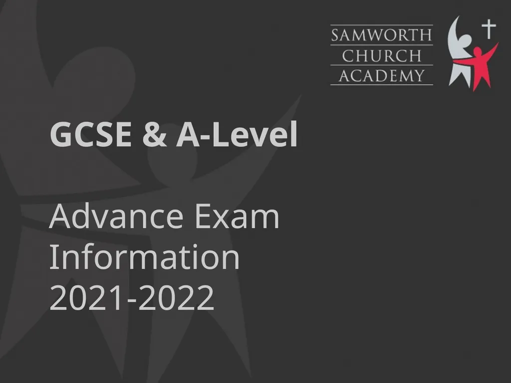 GCSE & A-Level Advance Exam Information 2021-2022 - slide 1 of 15