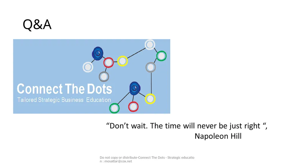 Mo Sattar Do not copy or distribute-Connect The - slide 44 of 44