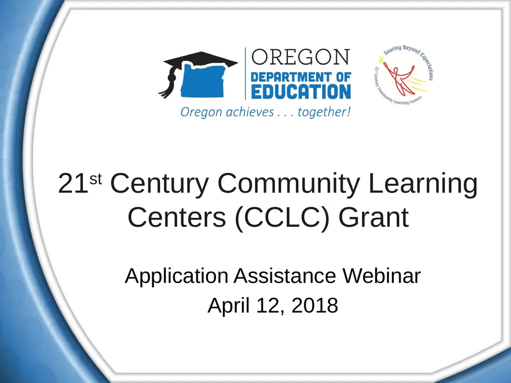 21st Century Community Learning Centers (CCLC) - slide 1 of 40