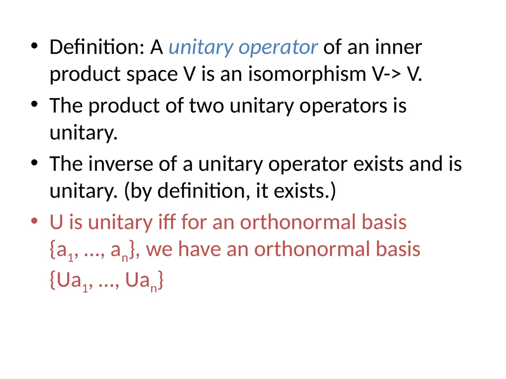 8.4. Unitary Operators Inner product preserving V, - slide 5 of 17