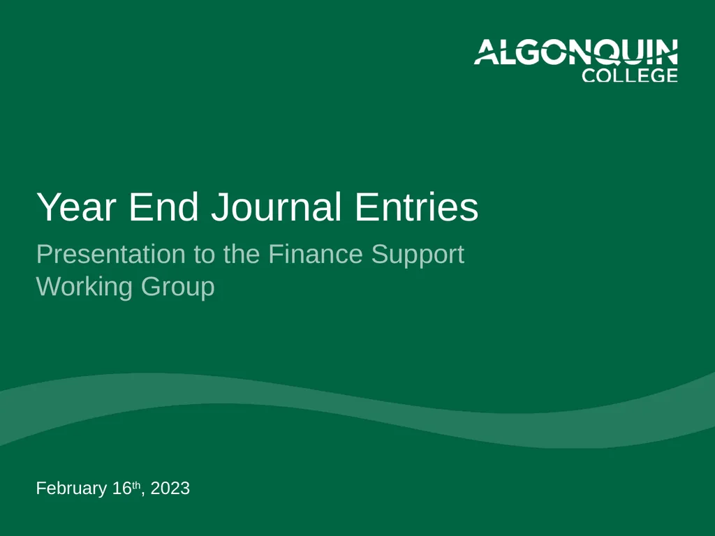 Year End Journal Entries Presentation to the