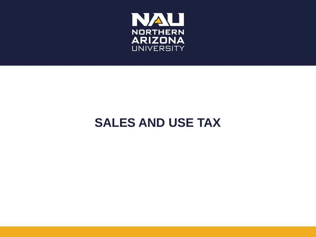 Sales and Use Tax Sales and Use Tax The University
