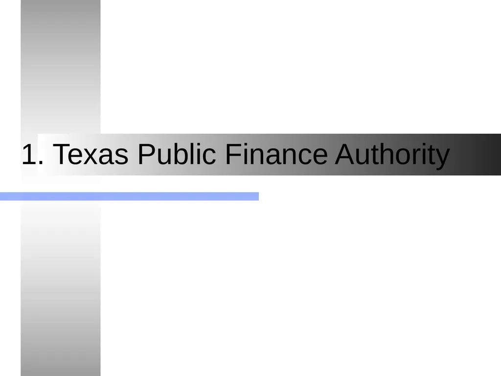 Texas Public Finance Authority Client Agency - slide 2 of 40