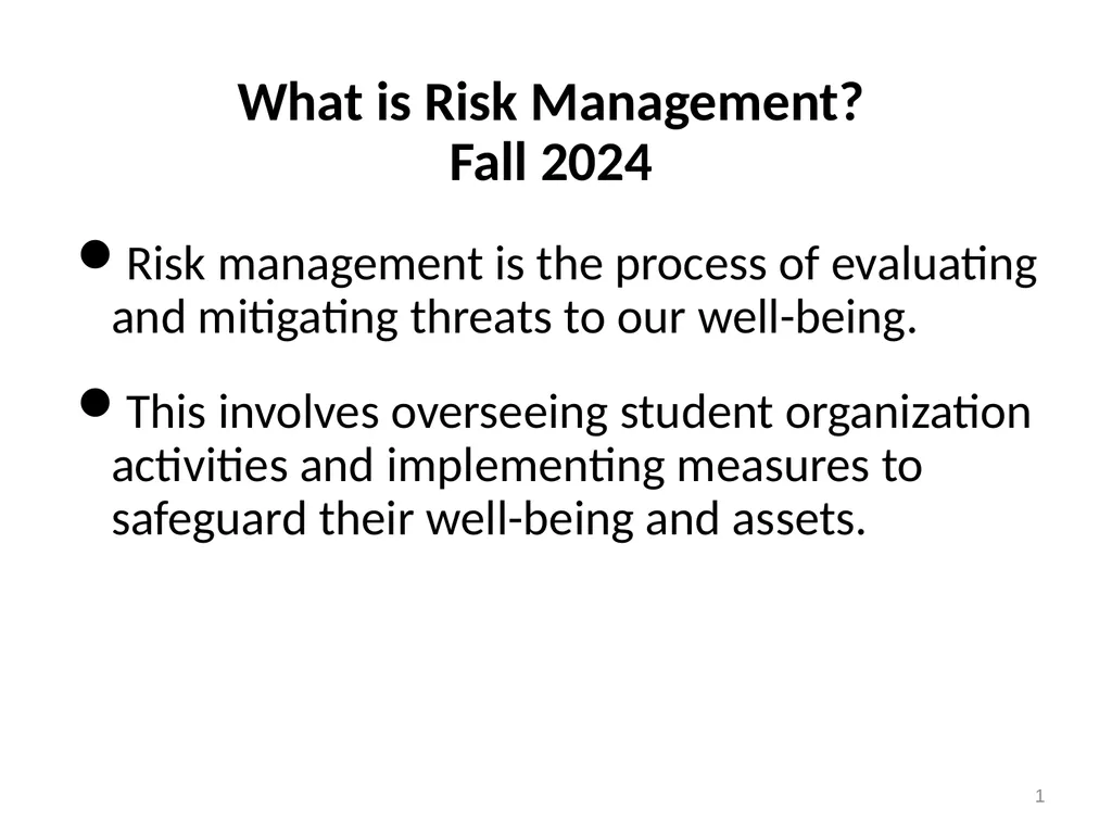 1 Risk management is the process of evaluating and - slide 1 of 13