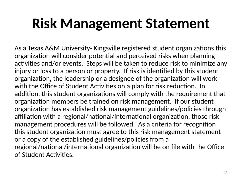 1 Risk management is the process of evaluating and - slide 12 of 13