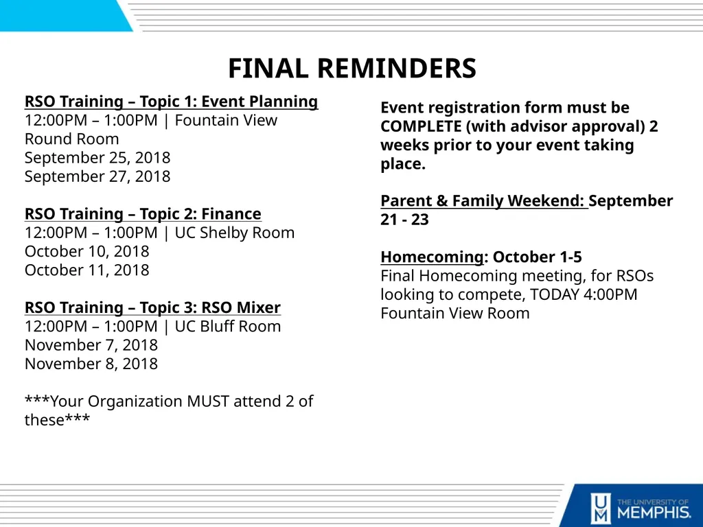 RSO Mandatory Training Fall 2018 Today’s Agenda: - slide 17 of 17