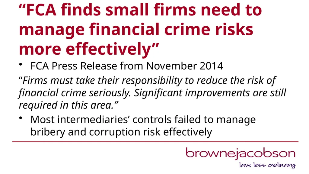 When things go wrong: reducing the risk of FCA - slide 8 of 22