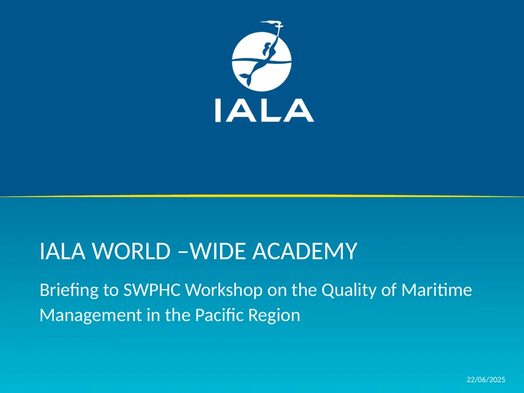 24/02/2018 Brief to SWPHC Fiji 20 Feb 2018 1 IALA
