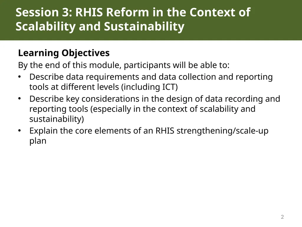MODULE 10: RHIS Design and Reform SESSION 3. RHIS - slide 2 of 25