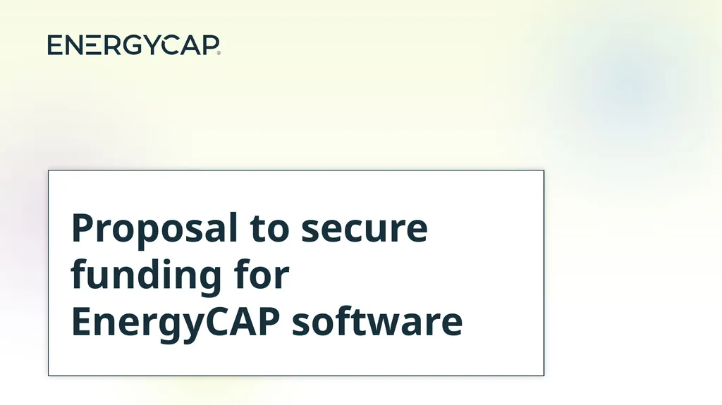 Proposal to secure funding for EnergyCAP software