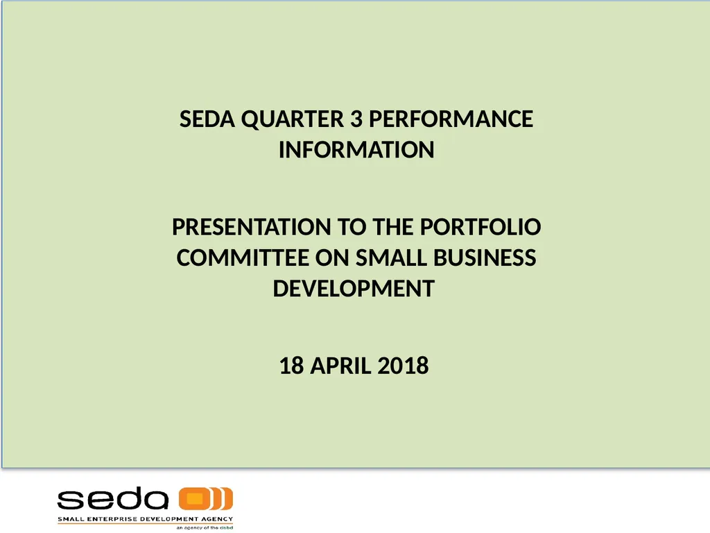 SEDA QUARTER 3 PERFORMANCE INFORMATION - slide 1 of 34