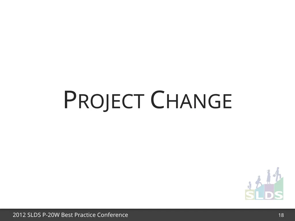 1 Effective Project Planning & Managing Change: - slide 18 of 42