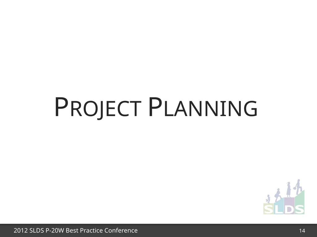 1 Effective Project Planning & Managing Change: - slide 14 of 42