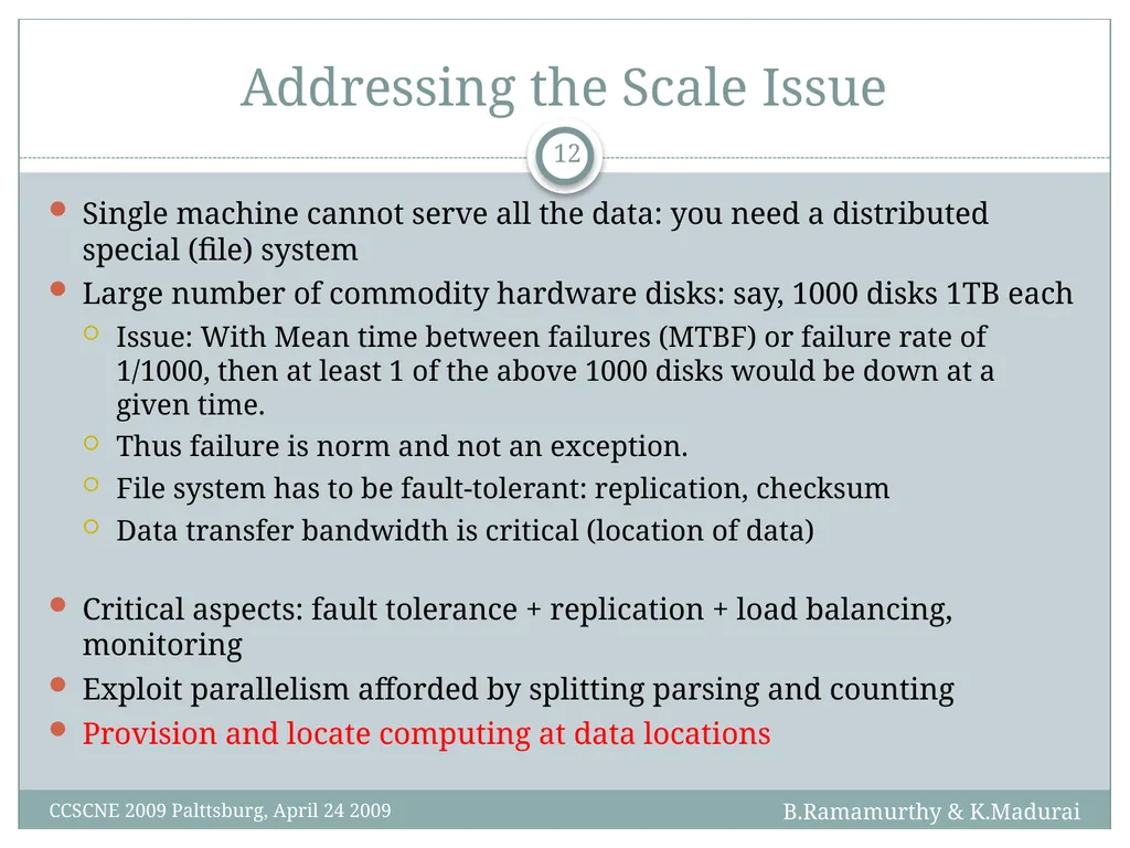K. Madurai and B. Ramamurthy MapReduce and Hadoop - slide 12 of 36