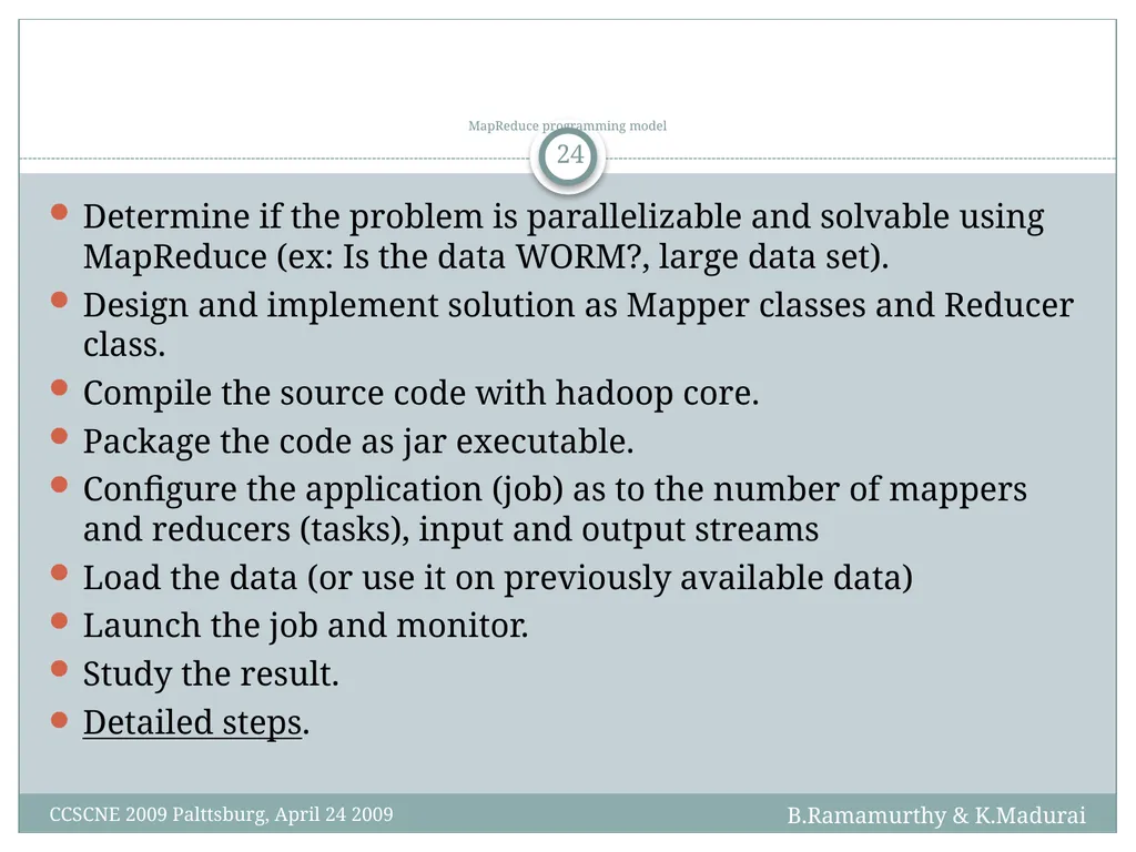 K. Madurai and B. Ramamurthy MapReduce and Hadoop - slide 24 of 36