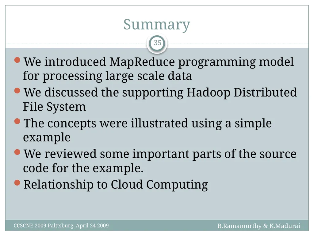 K. Madurai and B. Ramamurthy MapReduce and Hadoop - slide 35 of 36