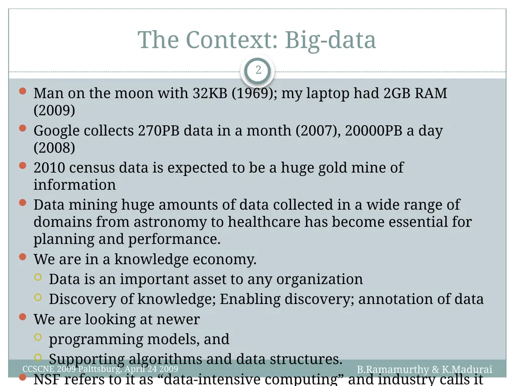 K. Madurai and B. Ramamurthy MapReduce and Hadoop - slide 2 of 36