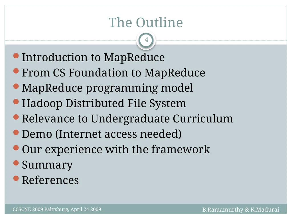 K. Madurai and B. Ramamurthy MapReduce and Hadoop - slide 4 of 36