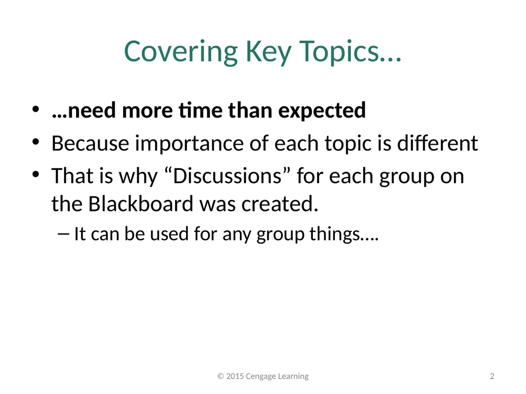 Key Topics Ch 3 & 4 © 2015 Cengage Learning - slide 2 of 35