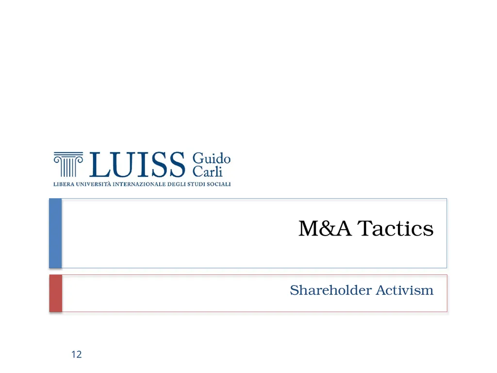 M&A and Investment Banking Lecture 4.1 – M&A - slide 12 of 33